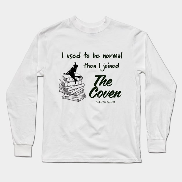 I used to be normal black Long Sleeve T-Shirt by Alley Ciz